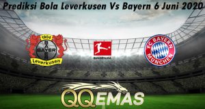 Prediksi Bola Leverkusen Vs Bayern 6 Juni 2020