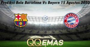 Prediksi Bola Barcelona Vs Bayern 15 Agustus 2020