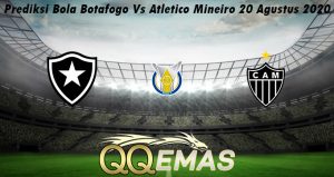 Prediksi Bola Botafogo Vs Atletico Mineiro 20 Agustus 2020