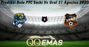 Prediksi Bola PFC Sochi Vs Ural 31 Agustus 2020