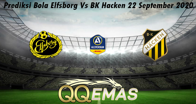 Prediksi Bola Elfsborg Vs BK Hacken 22 September 2020