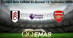 Prediksi Bola Fulham Vs Arsenal 12 September 2020