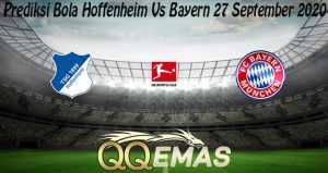 Prediksi Bola Hoffenheim Vs Bayern 27 September 2020