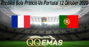 Prediksi Bola Prancis Vs Portugal 12 Oktober 2020