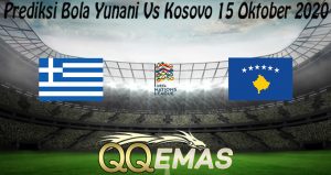 Prediksi Bola Yunani Vs Kosovo 15 Oktober 2020