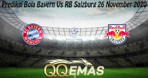 Prediksi Bola Bayern Vs RB Salzburg 26 November 2020