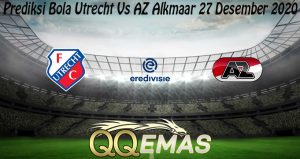 Prediksi Bola Utrecht Vs AZ Alkmaar 27 Desember 2020