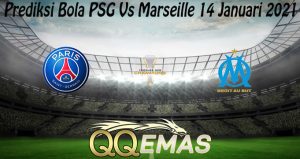 Prediksi Bola PSG Vs Marseille 14 Januari 2021