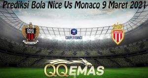 Prediksi Bola Nice Vs Monaco 9 Maret 2021