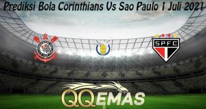 Prediksi Bola Corinthians Vs Sao Paulo 1 Juli 2021