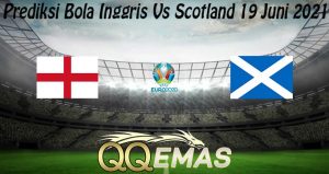 Prediksi Bola Inggris Vs Scotland 19 Juni 2021