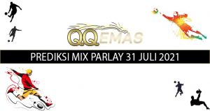 Bocoran Mix Parlay Akurat 31 Juli 2021