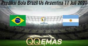 Prediksi Bola Brazil Vs Argentina 11 Juli 2021