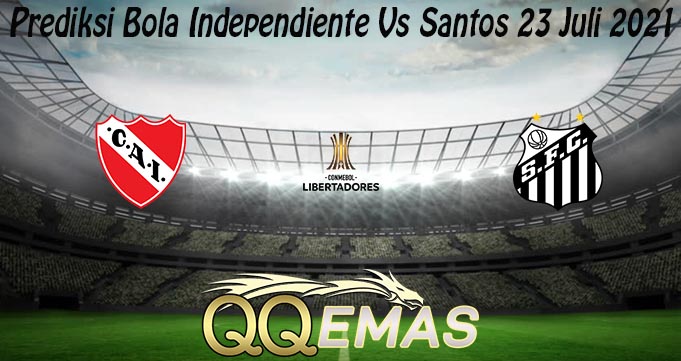 Prediksi Bola Independiente Vs Santos 23 Juli 2021