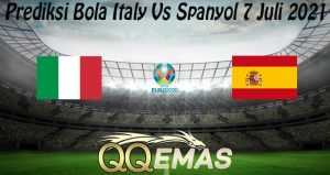 Prediksi Bola Italy Vs Spanyol 7 Juli 2021