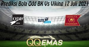 Prediksi Bola Odd BK Vs Viking 17 Juli 2021