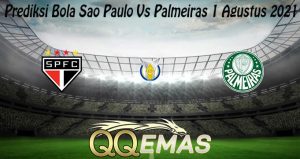 Prediksi Bola Sao Paulo Vs Palmeiras 1 Agustus 2021