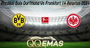 Prediksi Bola Dortmund Vs Frankfurt 14 Agustus 2021