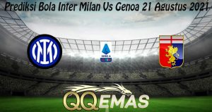 Prediksi Bola Inter Milan Vs Genoa 21 Agustus 2021