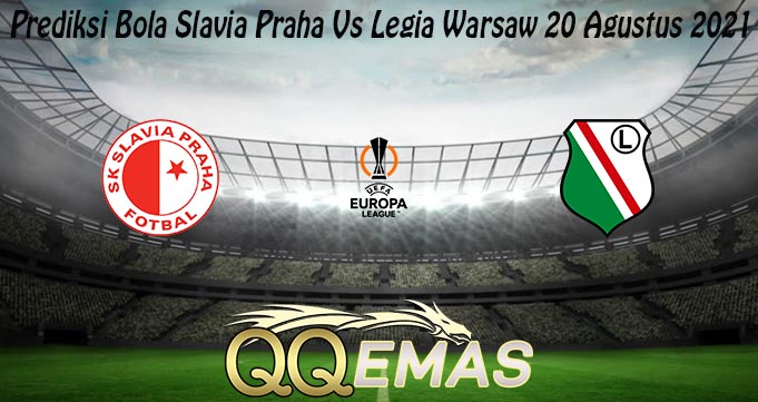 Prediksi Bola Slavia Praha Vs Legia Warsaw 20 Agustus 2021