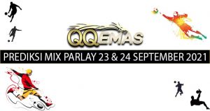 Bocoran Mix Parlay 23 Dan 24 September 2021