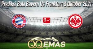 Prediksi Bola Bayern Vs Frankfurt 3 Oktober 2021