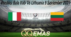 Prediksi Bola Italy Vs Lithuania 9 September 2021