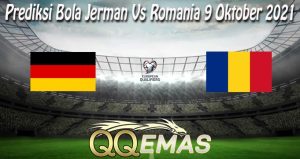 Prediksi Bola Jerman Vs Romania 9 Oktober 2021