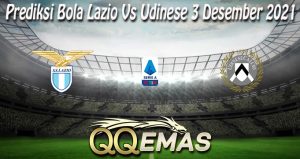 Prediksi Bola Lazio Vs Udinese 3 Desember 2021