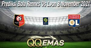 Prediksi Bola Rennes Vs Lyon 8 November 2021