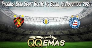 Prediksi Bola Sport Recife Vs Bahia 19 November 2021