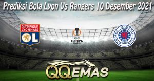 Prediksi Bola Lyon Vs Rangers 10 Desember 2021