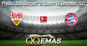 Prediksi Bola Stuttgart Vs Bayern 15 Desember 2021