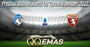 Prediksi Bola Atalanta Vs Torino 6 Januari 2022