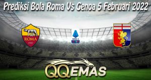 Prediksi Bola Roma Vs Genoa 5 Februari 2022