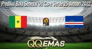 Prediksi Bola Senegal Vs Cape Verde 25 Januari 2022