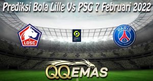 Prediksi Bola Lille Vs PSG 7 Februari 2022