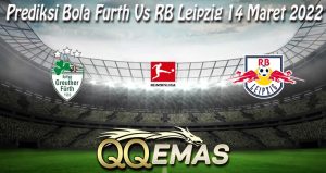 Prediksi Bola Furth Vs RB Leipzig 14 Maret 2022