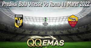 Prediksi Bola Vitesse Vs Roma 11 Maret 2022