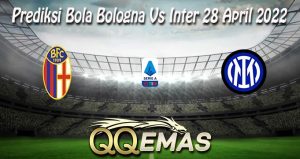 Prediksi Bola Bologna Vs Inter 28 April 2022