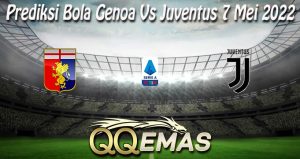 Prediksi Bola Genoa Vs Juventus 7 Mei 2022