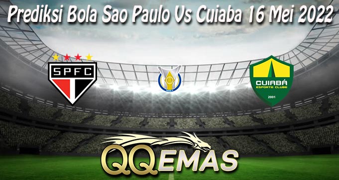 Prediksi Bola Sao Paulo Vs Cuiaba 16 Mei 2022