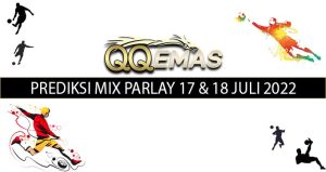 Bocoran Mix Parlay 17 Dan 18 Juli 2022