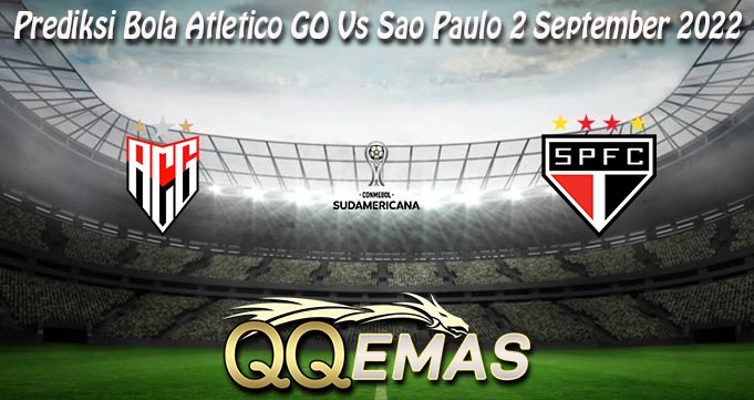 Prediksi Bola Atletico GO Vs Sao Paulo 2 September 2022