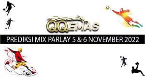 Bocoran Mix Parlay 5 Dan 6 November 2022