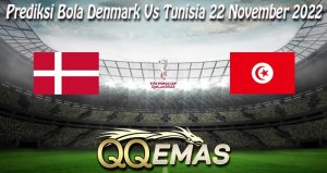 Prediksi Bola Denmark Vs Tunisia 22 November 2022