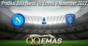 Prediksi Bola Napoli Vs Empoli 9 November 2022