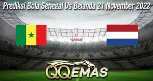 Prediksi Bola Senegal Vs Belanda 21 November 2022