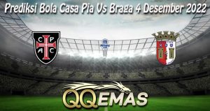 Prediksi Bola Casa Pia Vs Braga 4 Desember 2022