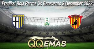 Prediksi Bola Parma Vs Benevento 8 Desember 2022